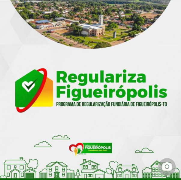 PROJETO REGULARIZA FIGUEIRÓPOLIS TO- Núcleo de Prevenção e Regularização Fundiária- NUPREF.