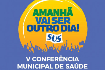 V CONFERENCIA MUNICIPAL DE SAÚDE